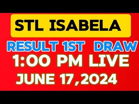 stl isabela live today|STL ISABELA JUNE 11, 2022 LIVE ACTUAL DRAW RESULT 1PM.